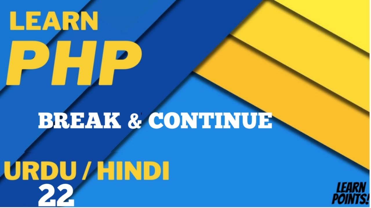 PHP Continue & Break Statement Tutorial in Hindi / Urdu