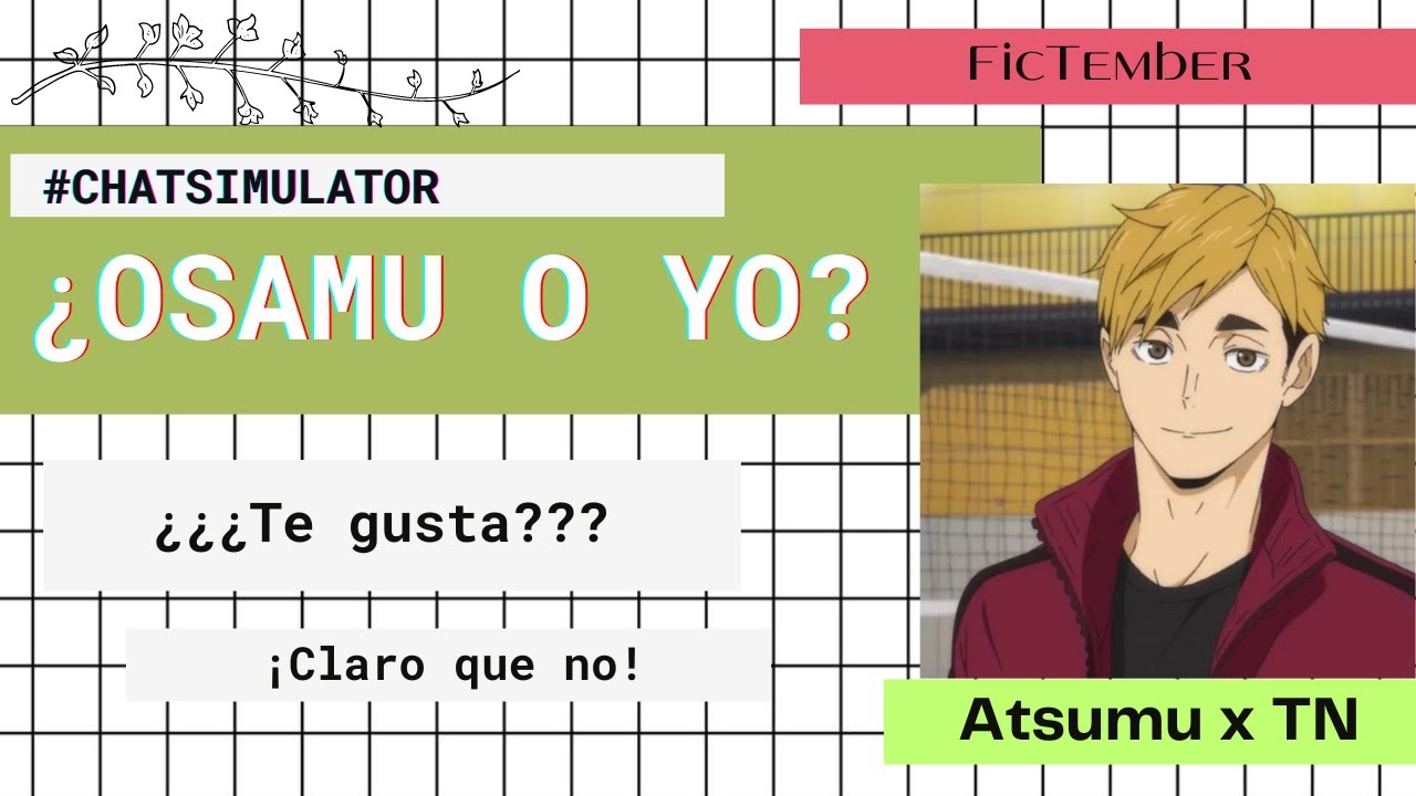 🦊 ¿Mi GEMELO o YO? | Atsumu Miya x TN