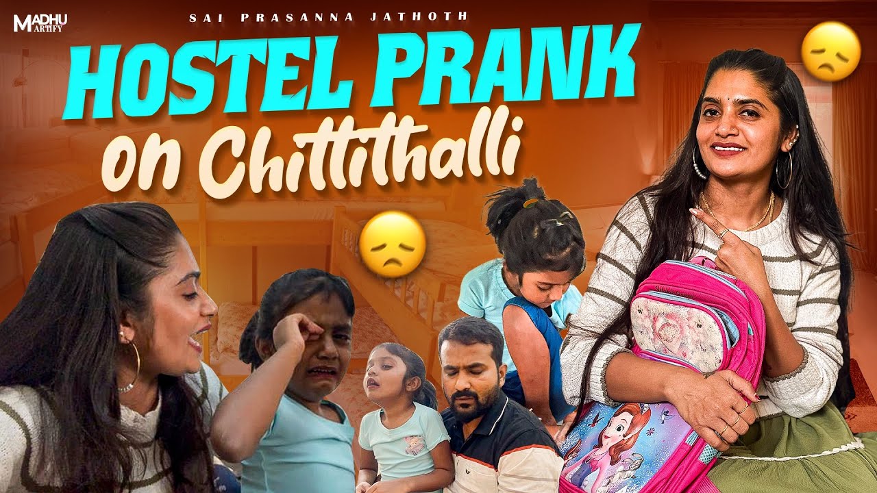 Hostel prank on my Chittithalli 🫣పాపం నా చిట్టితల్లి 😭☹️