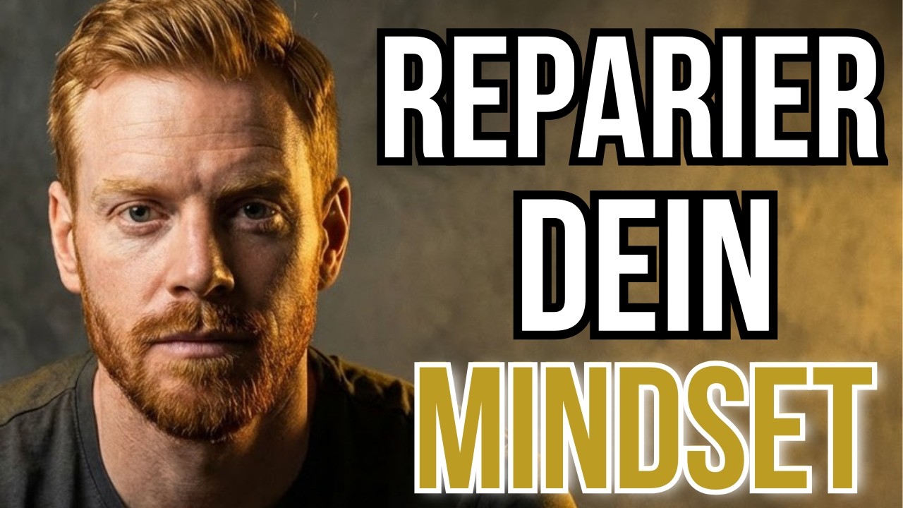 SO reparierst Du Dein Mindset in nur 10 Minuten!