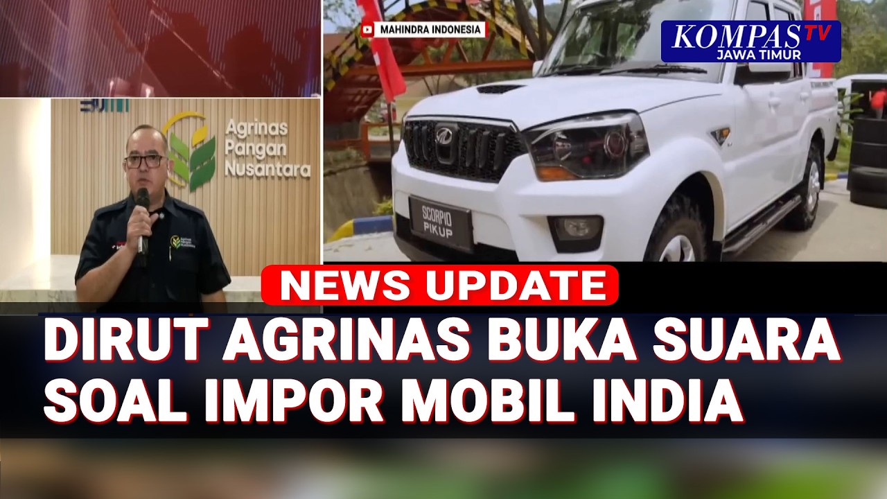 [Full] Dirut Agrinas Klarifikasi! Impor Pikap dari India, Mengapa Produsen Lokal Tak Dipilih