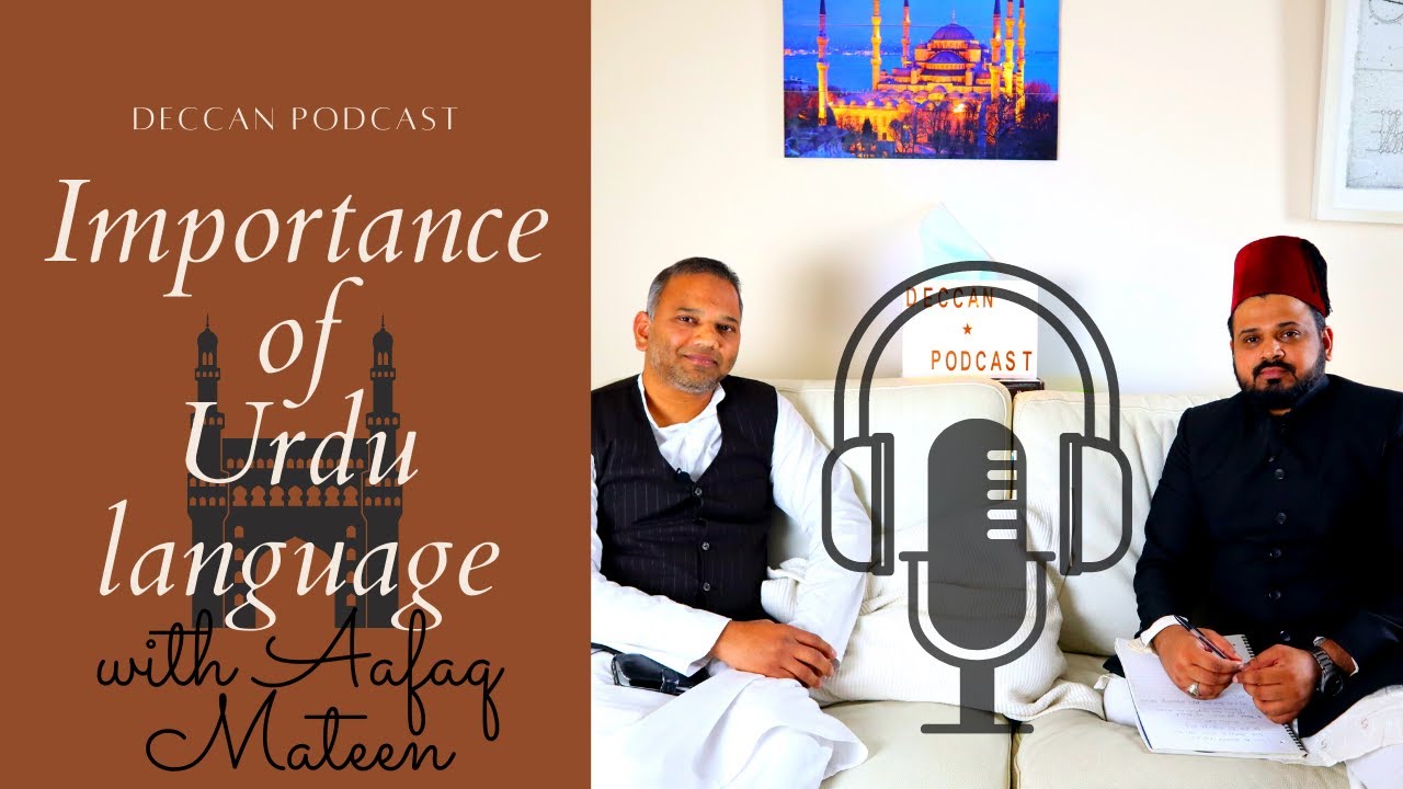 Importance of Urdu language | #DeccanPodcast | #Urdu Podcast |