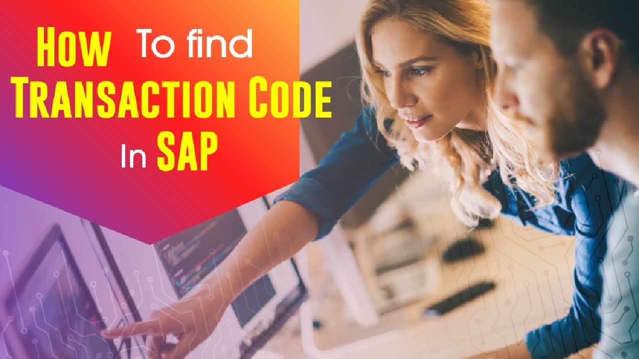 SAP Knowledge/ How to Find T - Codes In SAP