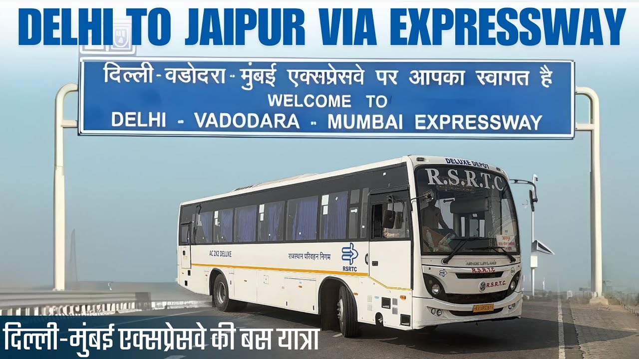 DELHI to JAIPUR via India’s Longest Expressway I Rsrtc Ac Deluxe Bus I दिल्ली-जयपुर वाया एक्सप्रेसवे