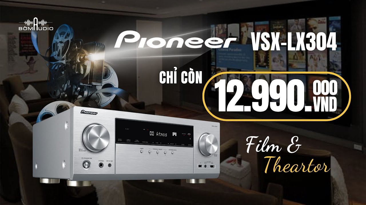 Vét Kho Hãng Xả Kho Sale Rẻ Như Cho Pioneer LX304 9.2 Kênh Giá 31,5 Triệu Xả Chỉ Còn 12.9 Triệu