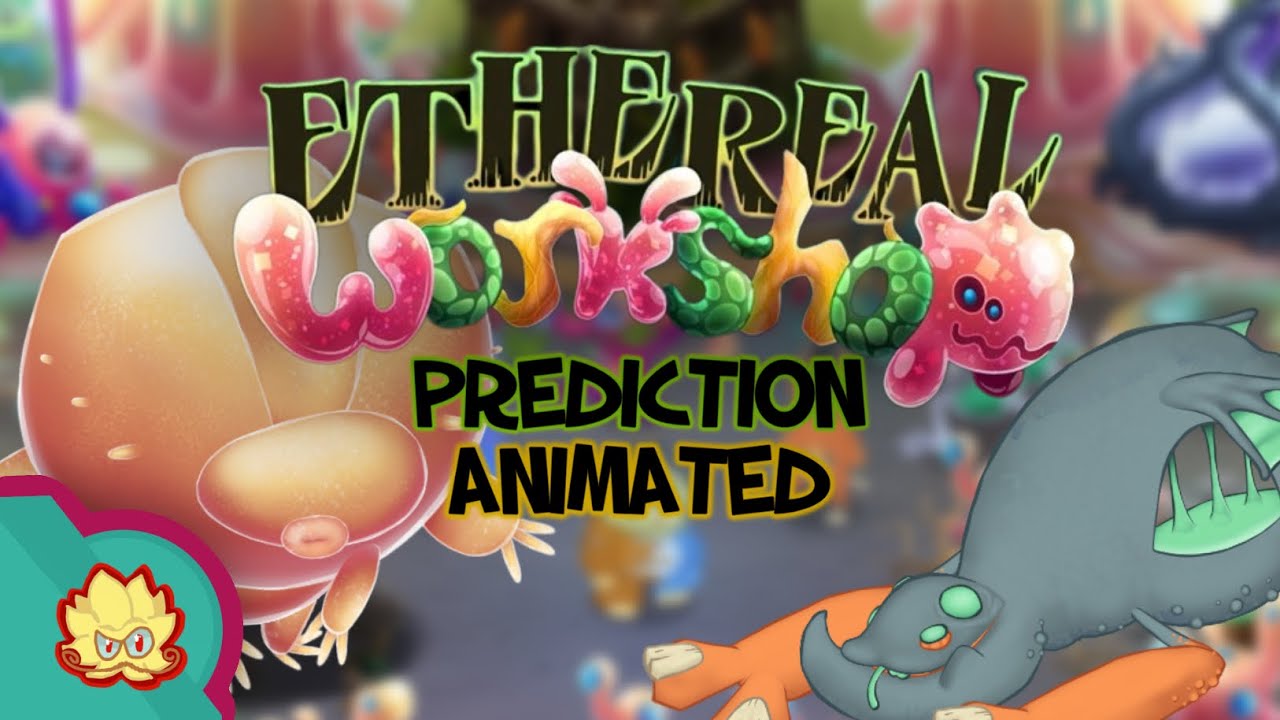 ETHEREAL WORKSHOP | ANIMATED PREDICTION [Wave 1] (FT. @Kaydeah )