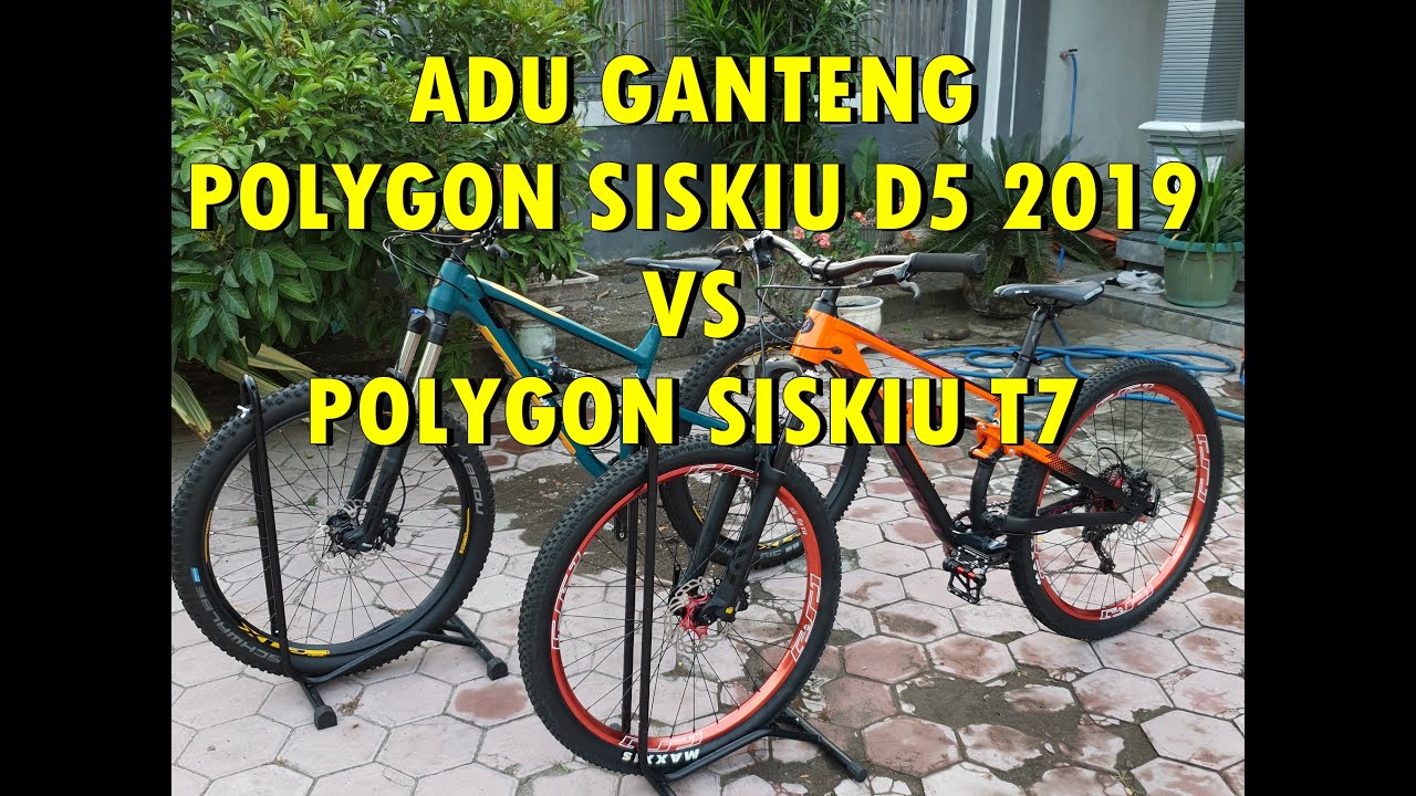 Adu ganteng Polygon siskiu d5 Upgrade vs Siskiu T7