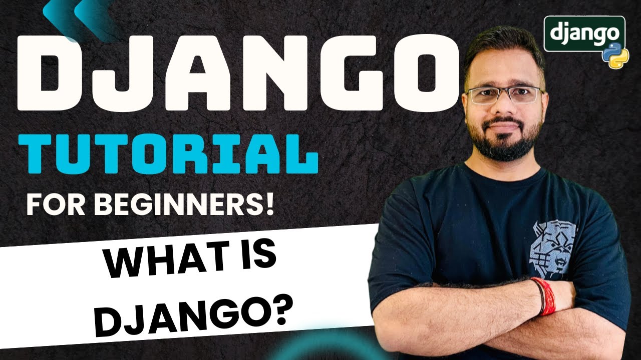 Django Tutorial in Hindi #1 - Introduction | What is Django?