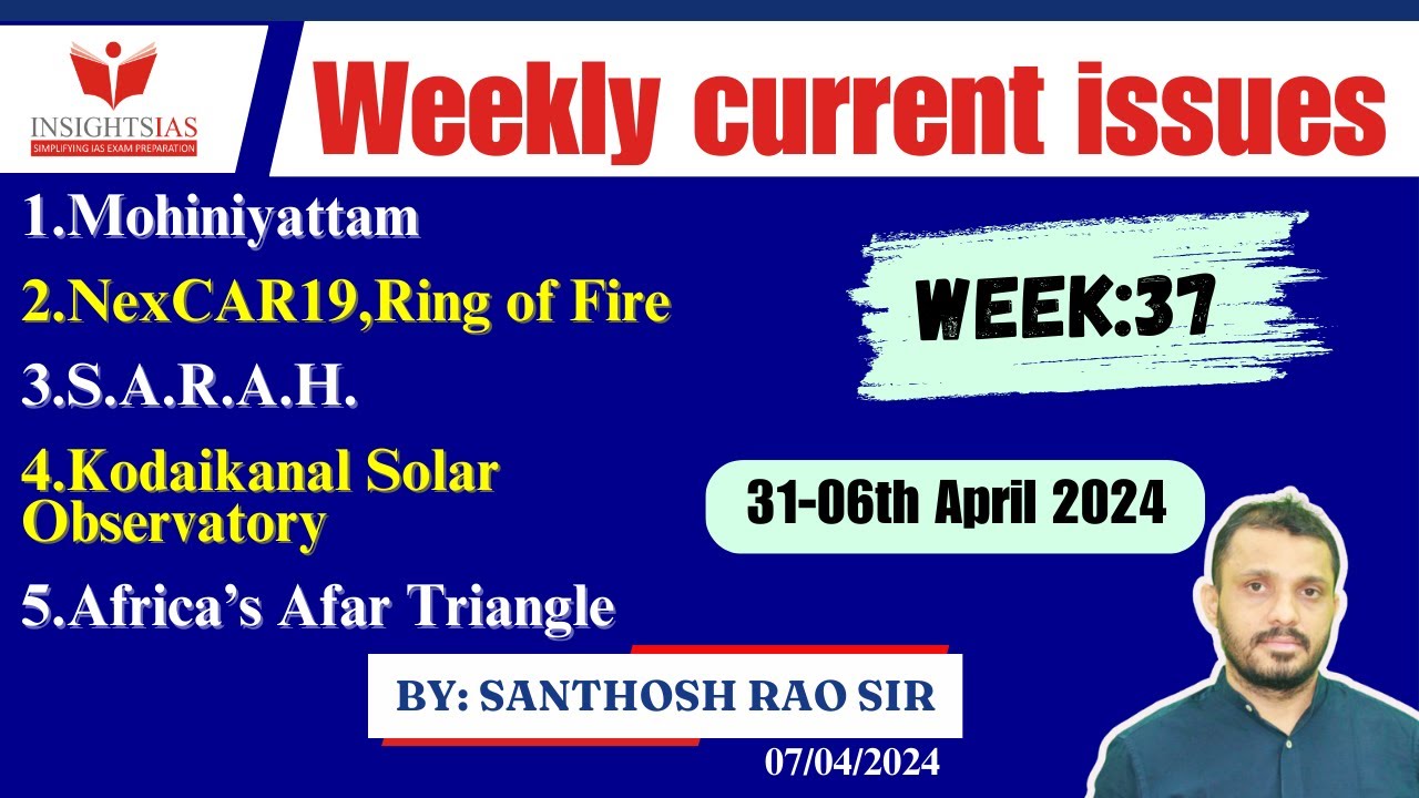 Week 37 (31st March-06th April)||#weeklycurrentaffairs in English|| I-CAN Issues by #santhoshraoupsc
