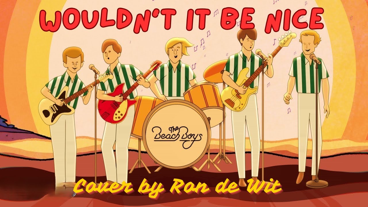 Wouldn't It Be Nice ★ Beach Boys ★ Cover by Ron de Wit (Me and Myself Guitar Instrumentals) 2026 ♪♫♬