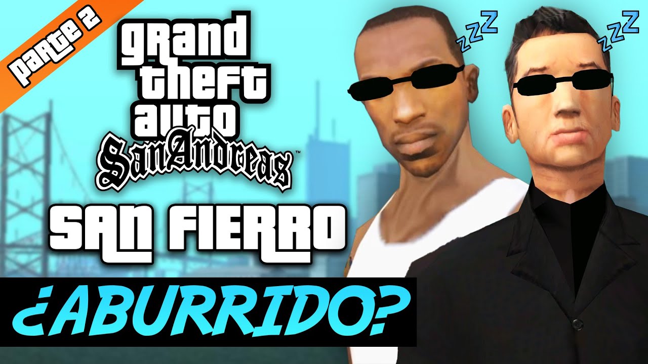 San Fierro es el momento más ABURRIDO de GTA San Andreas | Parte 2