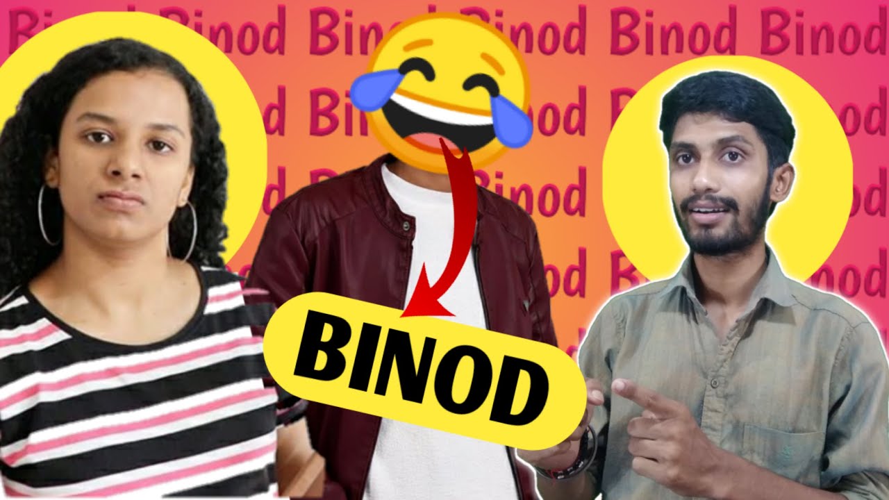 BINOD - What is the Truth Of Binod ? Who Is Binod ? Why binod Trending on YouTube & Tweeter