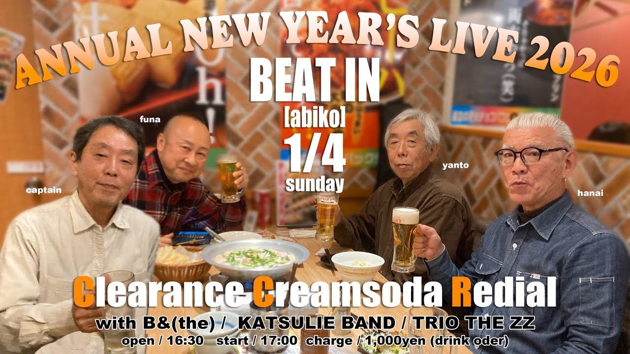ANNUAL NEW YEAR'S LIVE 2026.1.4  @Beat In / Clearance Creamsoda Redial