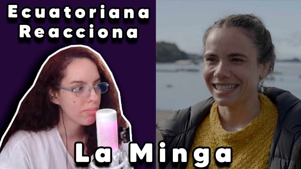 Ecuatoriana 🇪🇨 reacciona a Chile 🇨🇱 La Minga