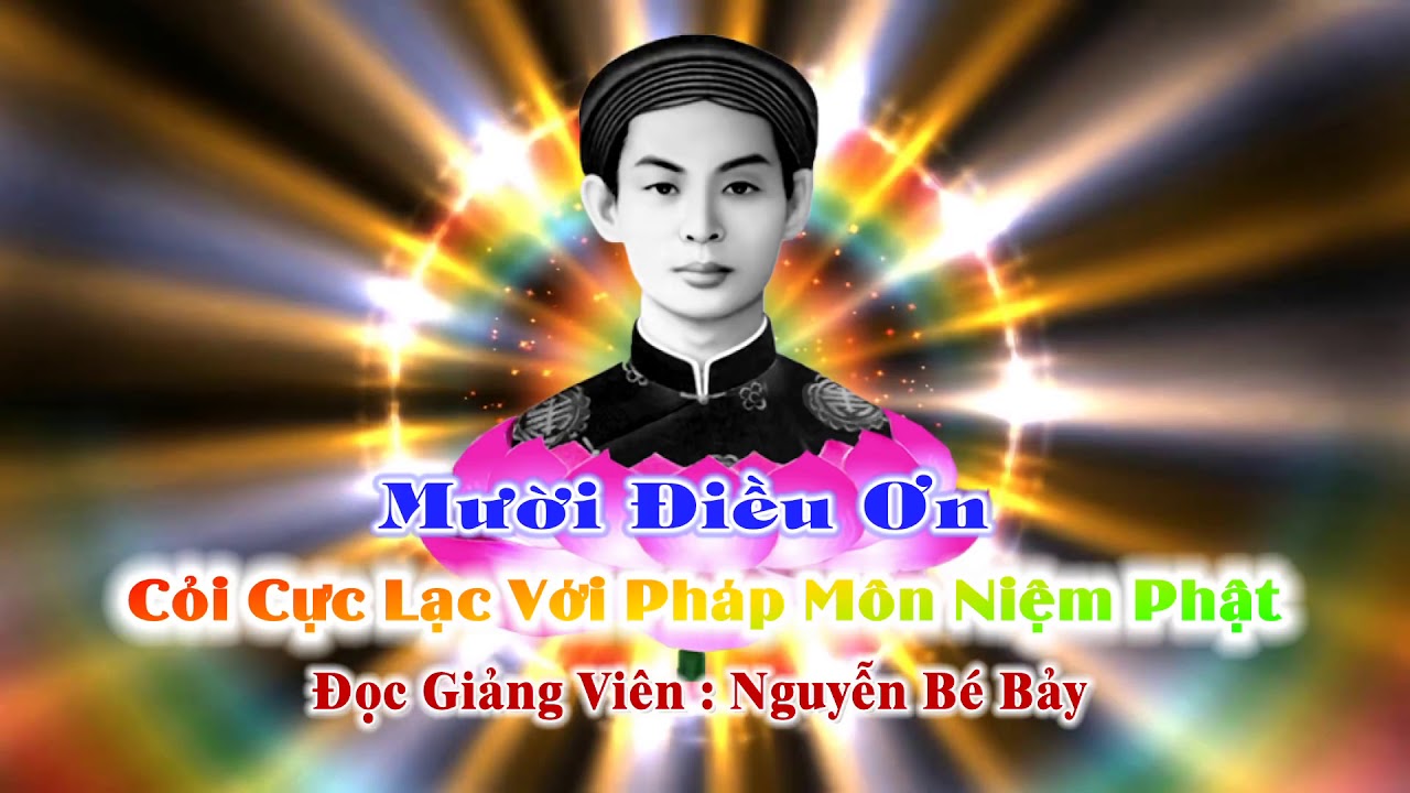 Mười Điều Ơn   Đọc Giảng Viên  Nguyễn Bé Bảy _ PGHH