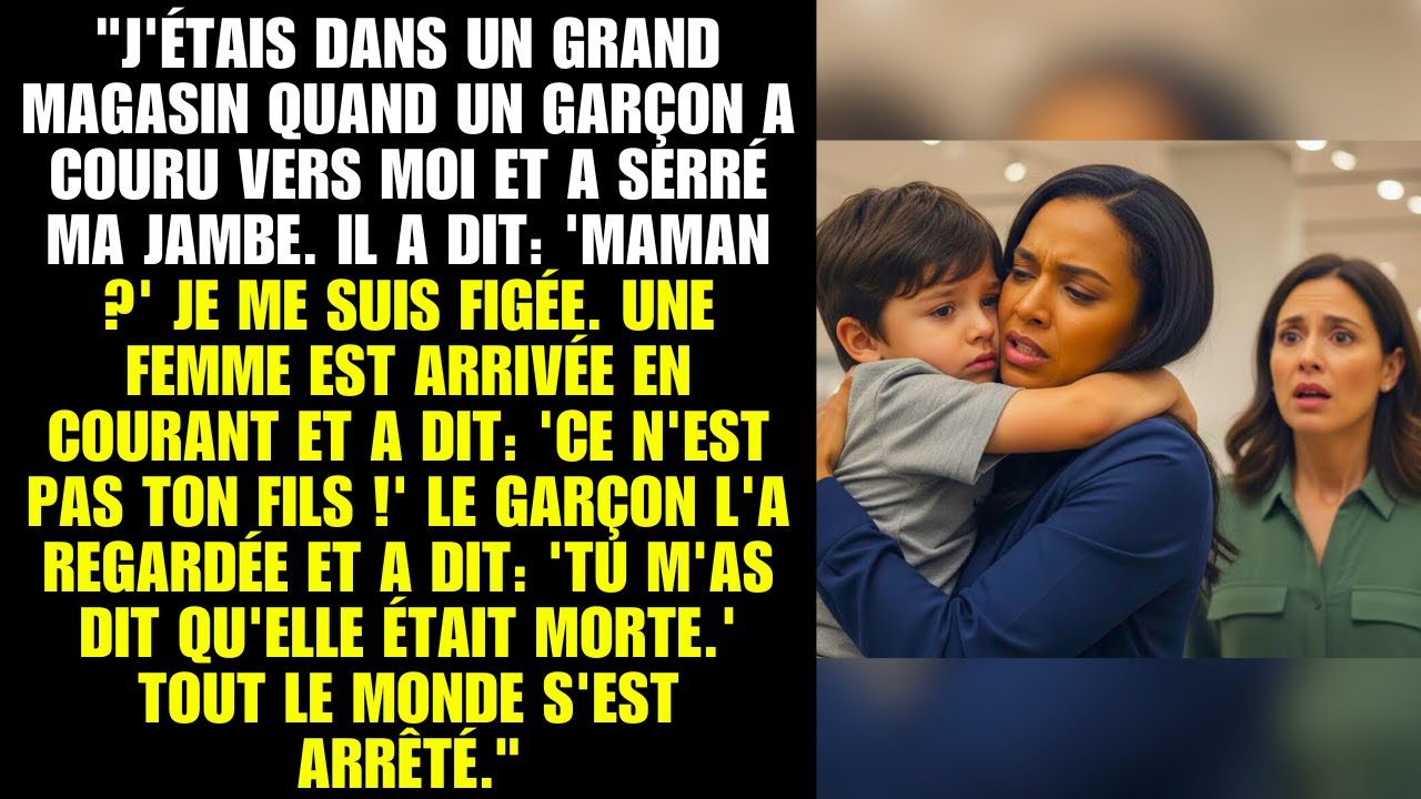 J'étais dans un grand magasin quand un garçon a couru vers moi et a serré ma jambe.