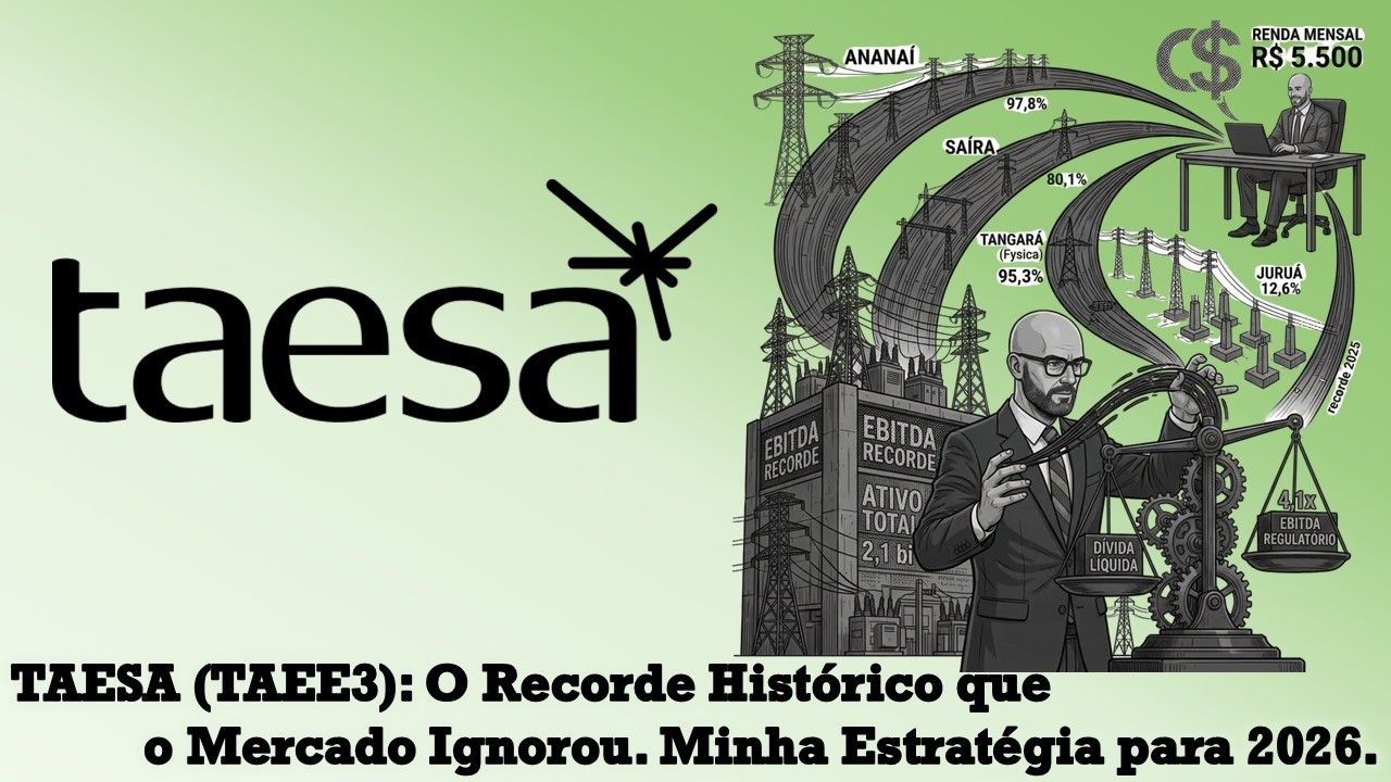 TAESA (TAEE3): O Recorde Histórico que o Mercado Ignorou. Minha Estratégia para 2026.