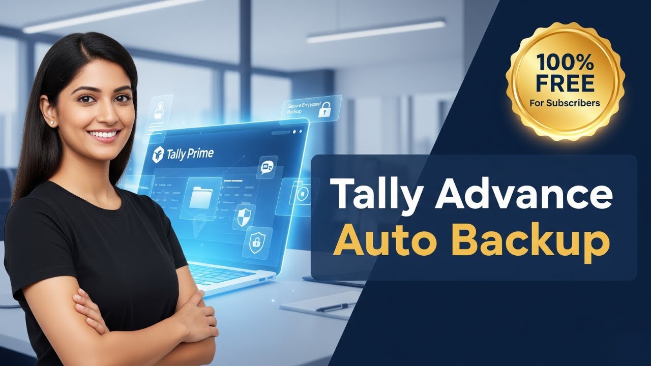 Advance Auto Backup for Tally Prime – Multi-Schedule, Encrypted, Password Protected | 100% Free Tool