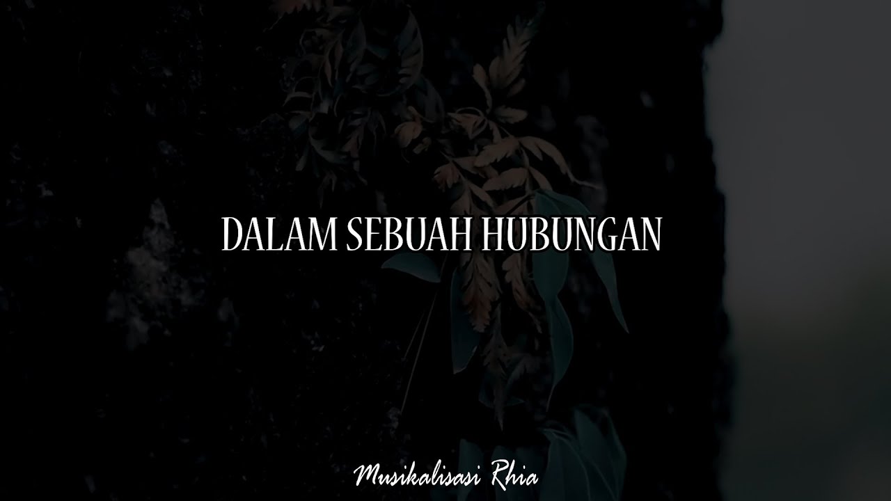 Musikalisasi Rhia : Dalam Sebuah Hubungan (Penakecil_id)