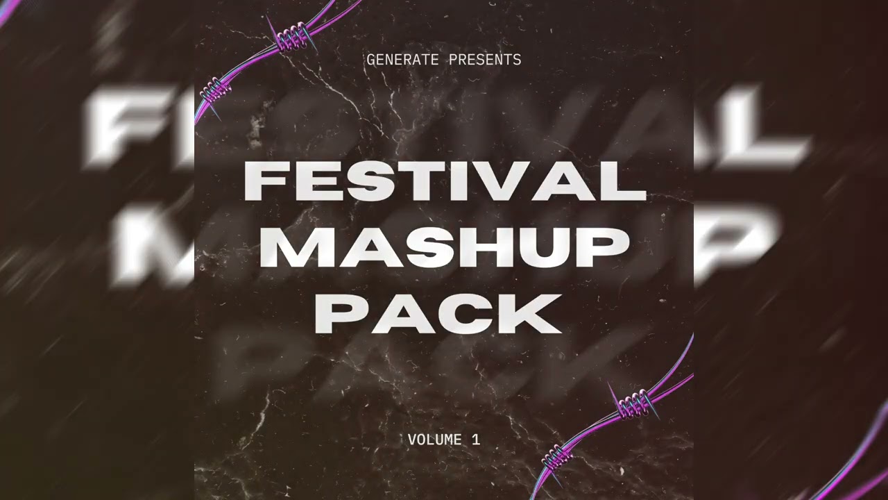 Generate Presents: Festival Mashup Pack Vol. 1