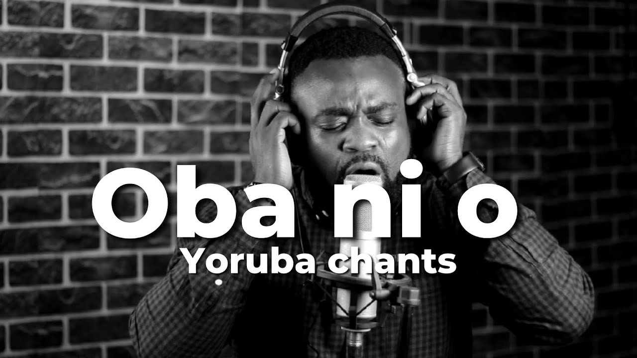 Oba Ni O // Yoruba worship song