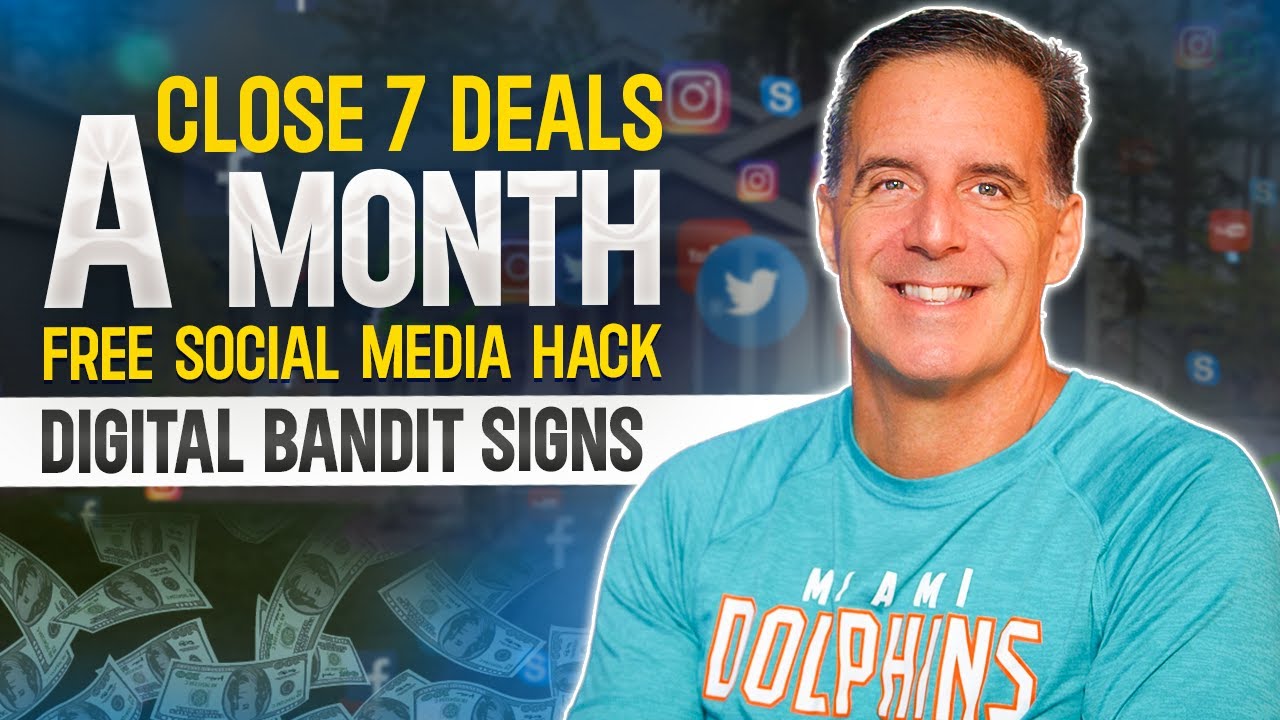 How to Close 7 Deals a Month using this FREE SOCIAL MEDIA MARKETING HACK (Digital Bandit Signs)