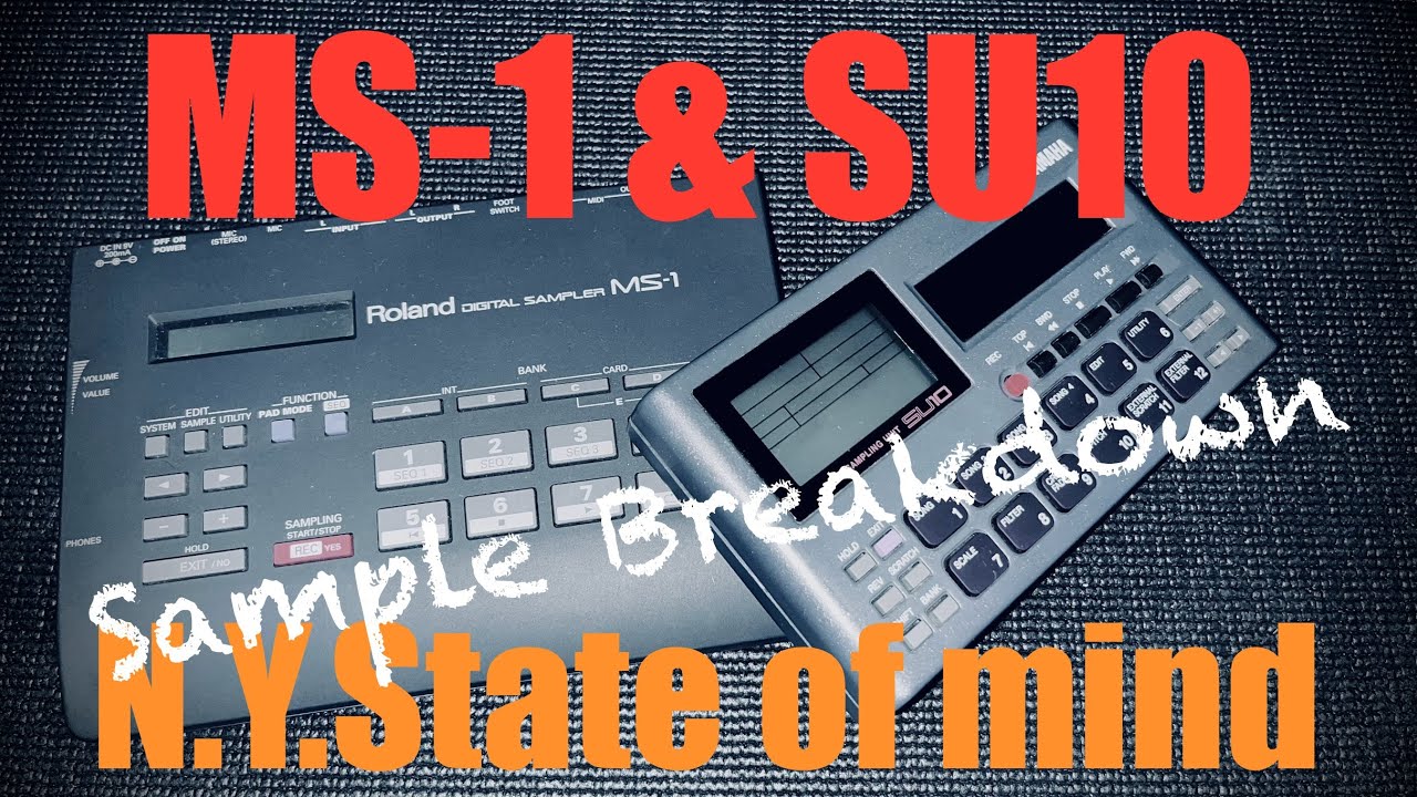 N.Y. State of Mind - Beat reconstruction Roland MS-1 & YAMAHA SU10