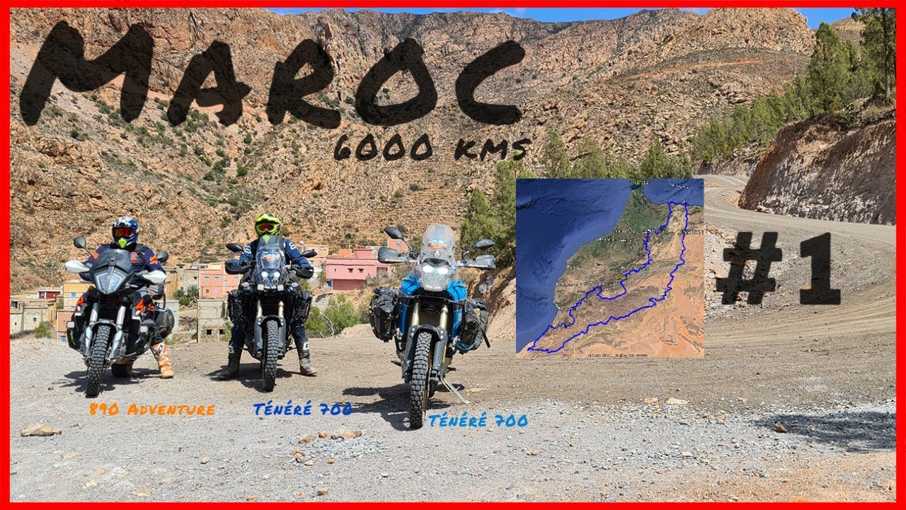 Maroc 2022 #1 - Yamaha Ténéré 700² - KTM 890 Adventure