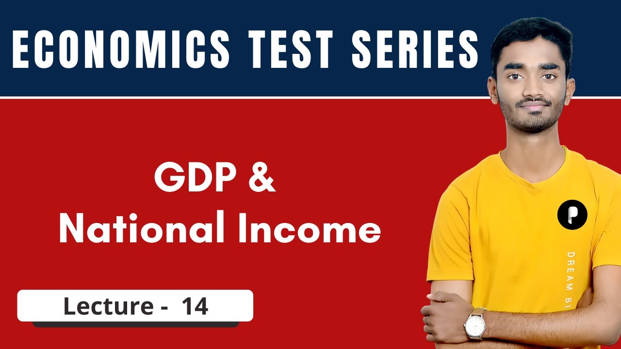 GDP & National Income | Economics Test Series