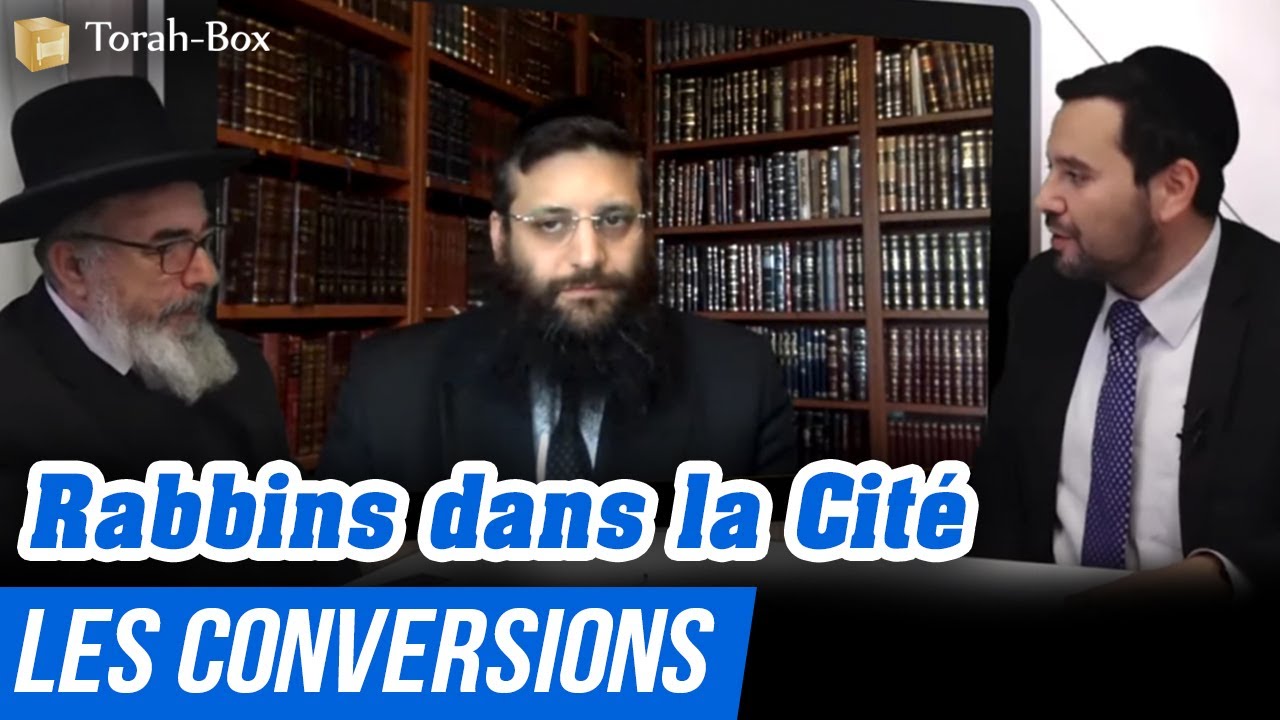 Rabbins dans la Cité - Les Conversions