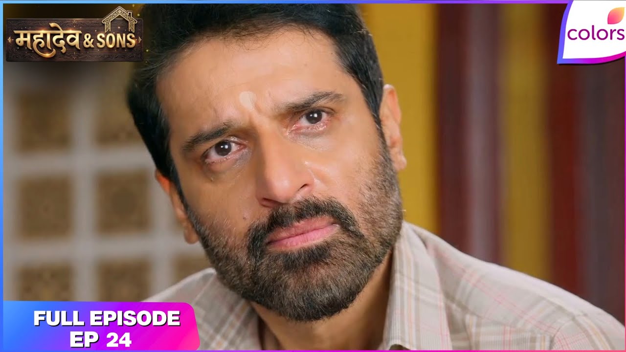 Mahadev & Sons | Full Episode - 24 | Mahadev's Ruthless Authority | Colors TV