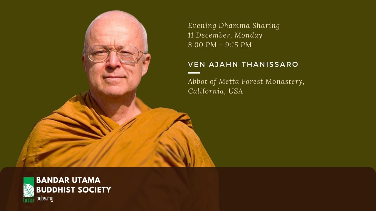 Dhamma Talk by Tan Ajahn Thanissaro on 11 Dec 2023