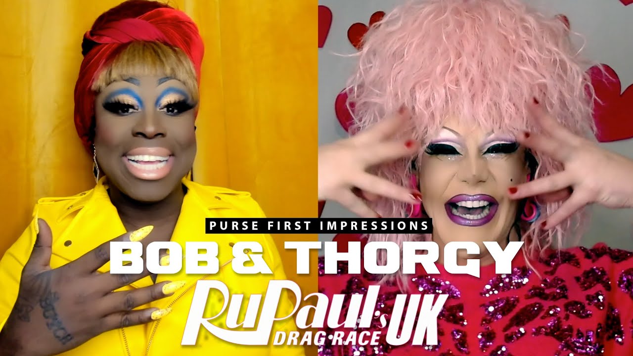 Bob The Drag Queen & Thorgy Thor | Purse First Impressions | RPDRUK S2EP5