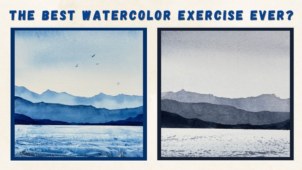 Mastering Watercolors - The Ultimate Watercolor Exercise?