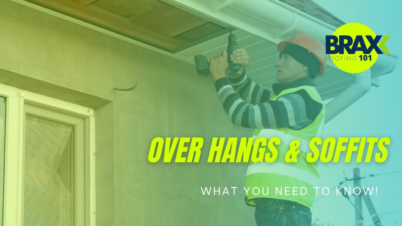 Roofing 101 Over Hangs And Soffits