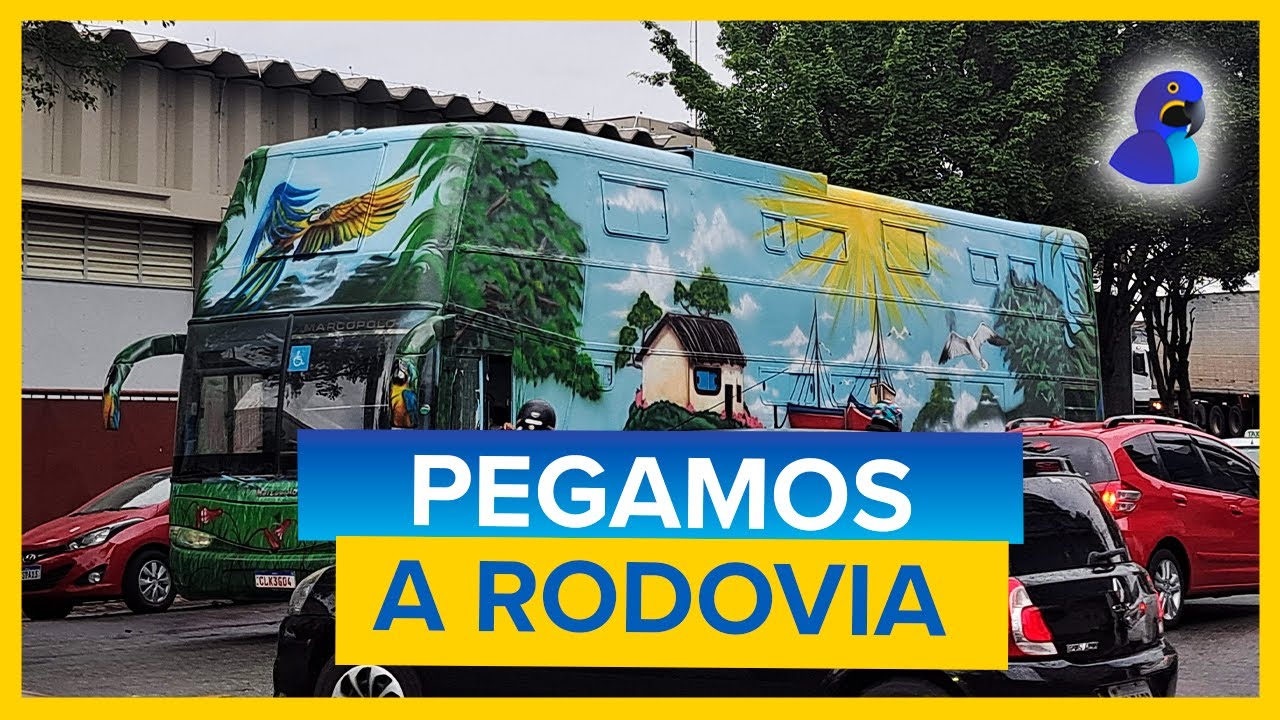 CHEGOU A HORA! PEGAMOS A RODOVIA | ARARA AZUL MOTORHOME