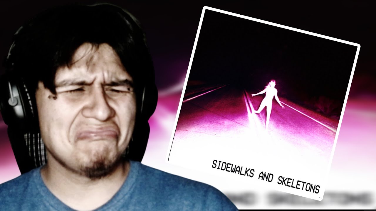 FIRST TIME LISTEN AND IT WAS... / SIDEWALKS AND SKELETONS - GOTH (REACTION)