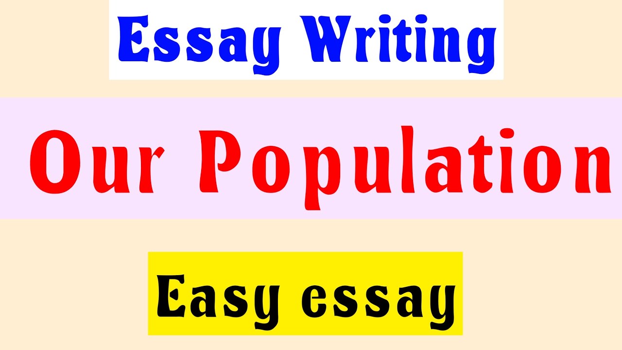 Essay on Population in English| Population explosion essay|