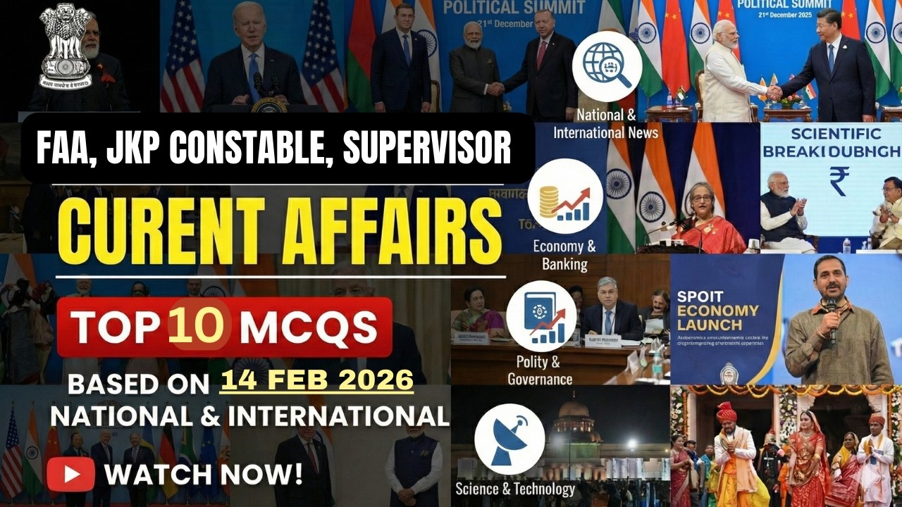 14 Feb 2026 Current Affairs | Top 10 MCQs for JKSSB FAA Exam | National & International Updates 🌍