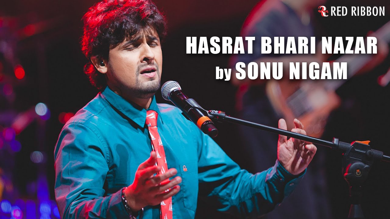Hasrat Bhari Nazar | Sonu Nigam | Ghazal | Kuchh Dil Ne Kaha | Red Ribbon