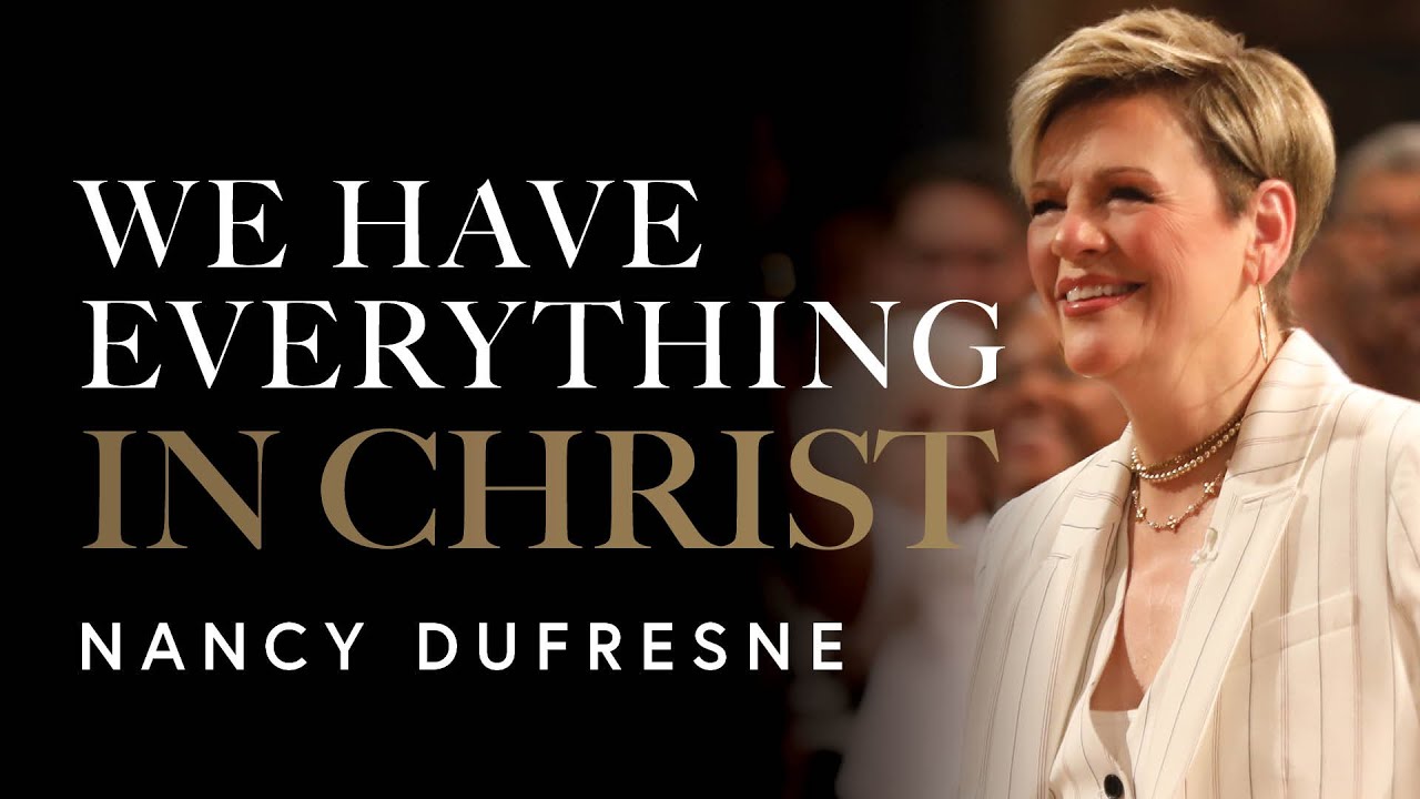 We Have Everything In Christ | Nancy Dufresne | Campmeeting 2025 | Tuesday AM | Murrieta, CA