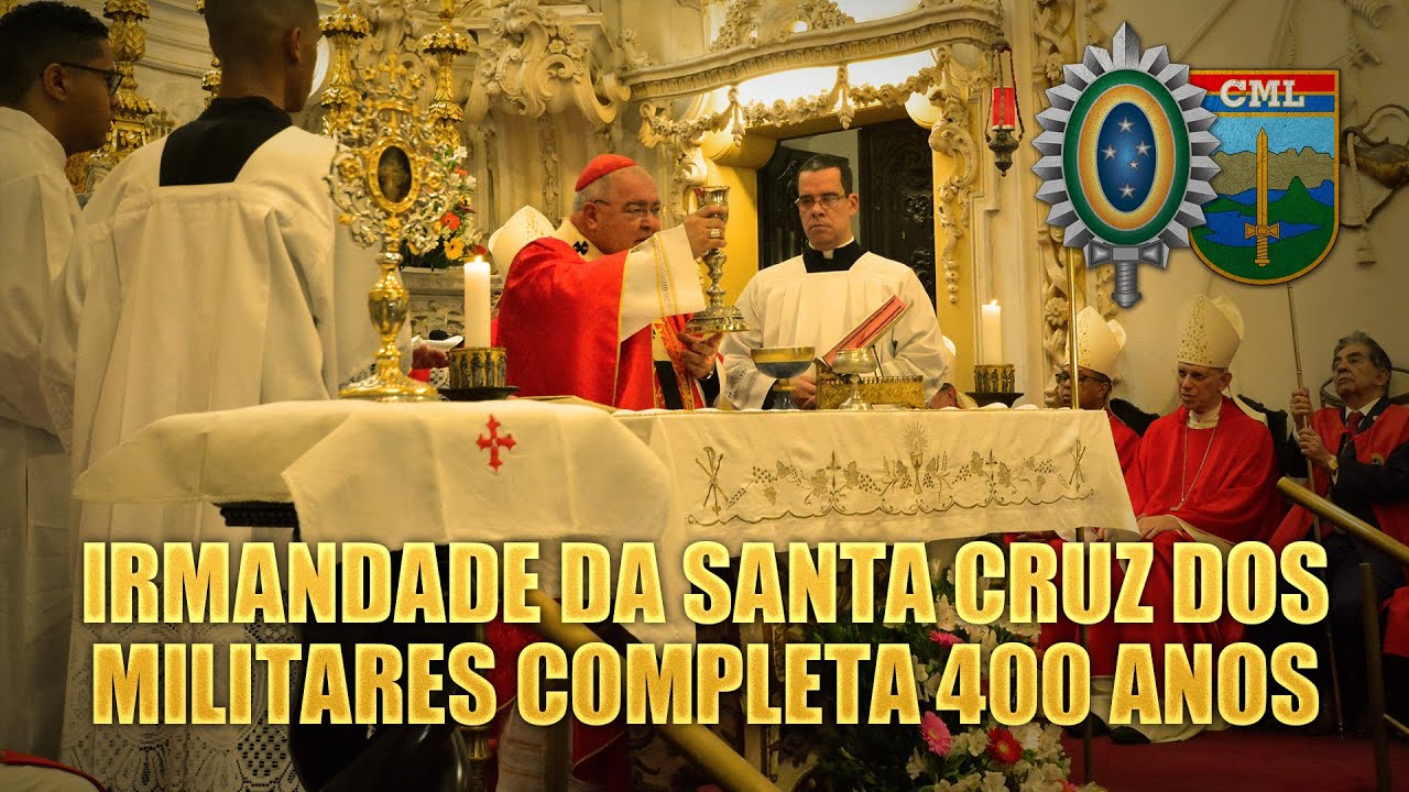 Irmandade da Santa Cruz dos Militares completa 400 ANOS | EXÉRCITO BRASILEIRO