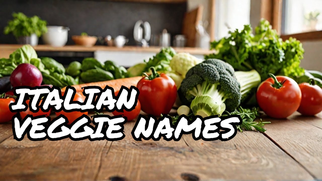 Fresh and Healthy: 16 Vegetable Names in Italian Made Easy