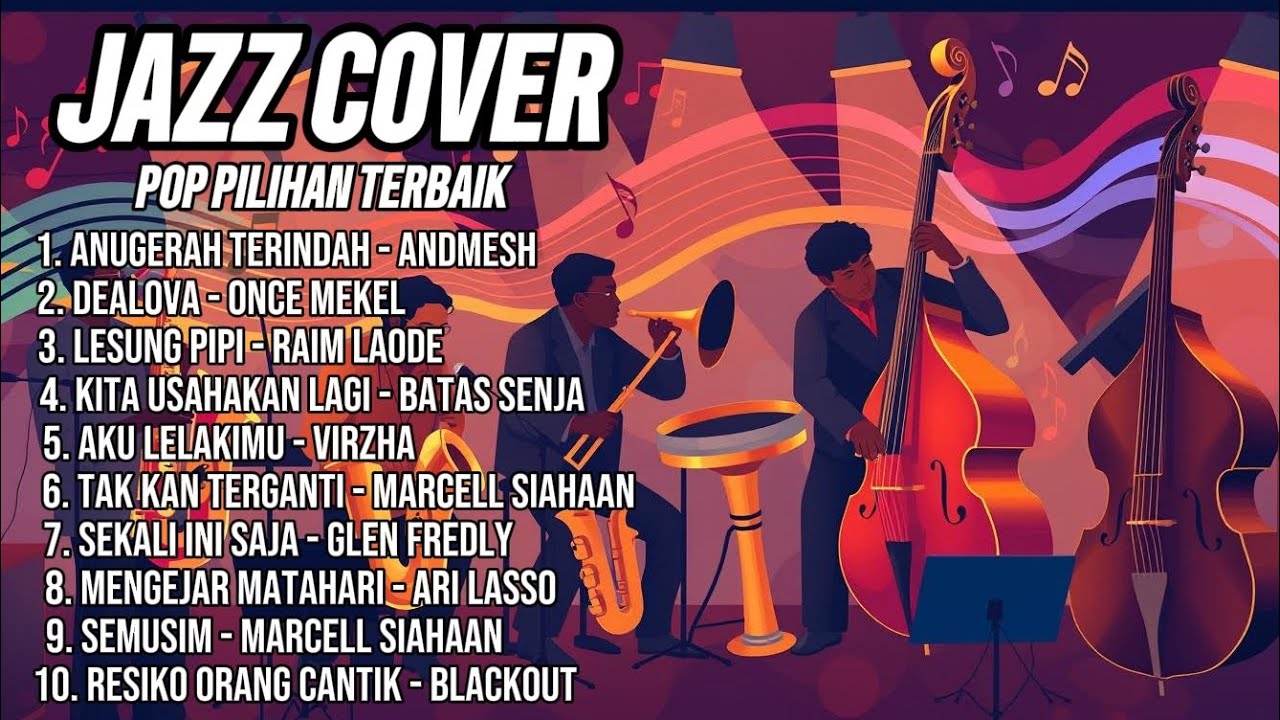 Jazz Cover Lagu Indonesia Penuh Rasa | Pop & Soul Nostalgia