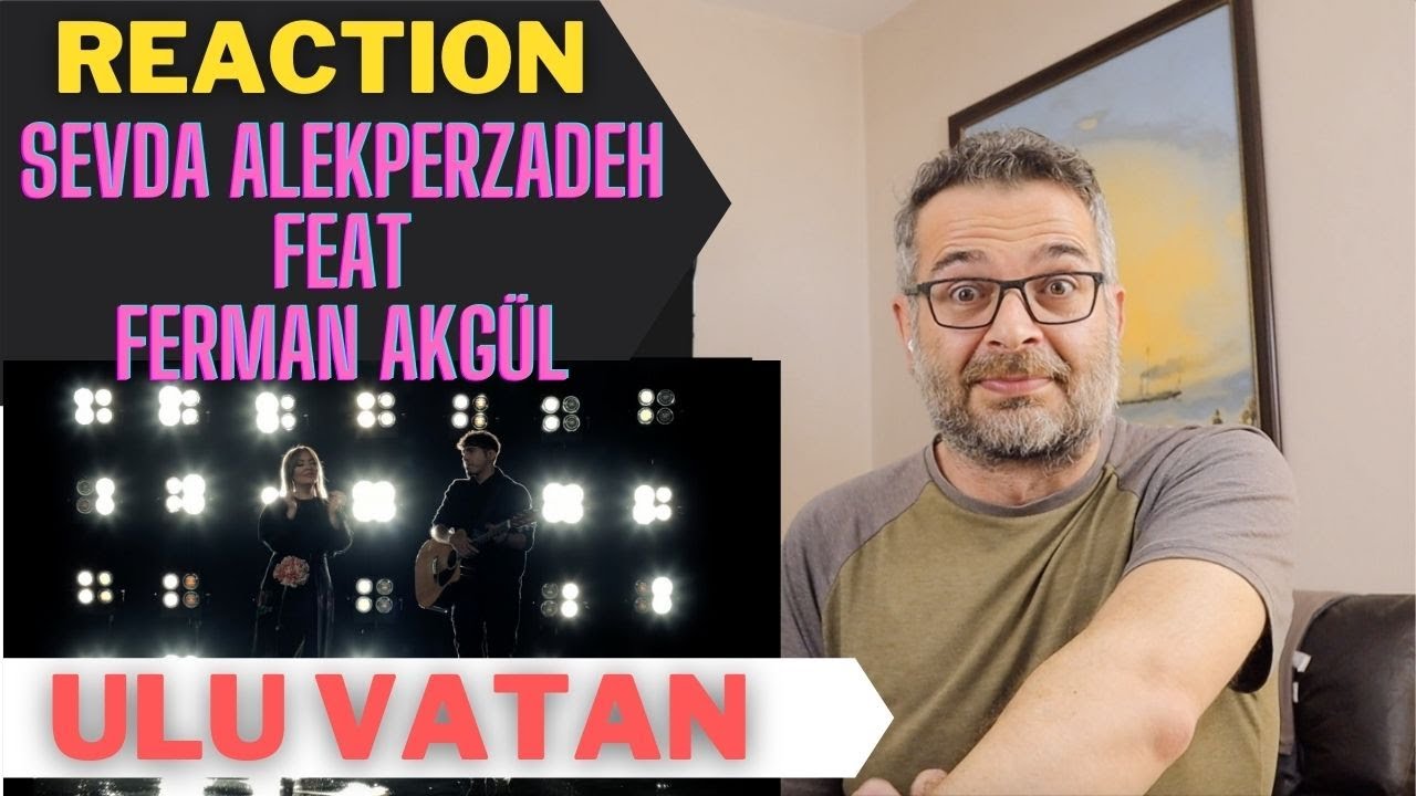 ULU VATAN Sevda Alekberzadeh feat Ferman Akgül MUHTEŞEM