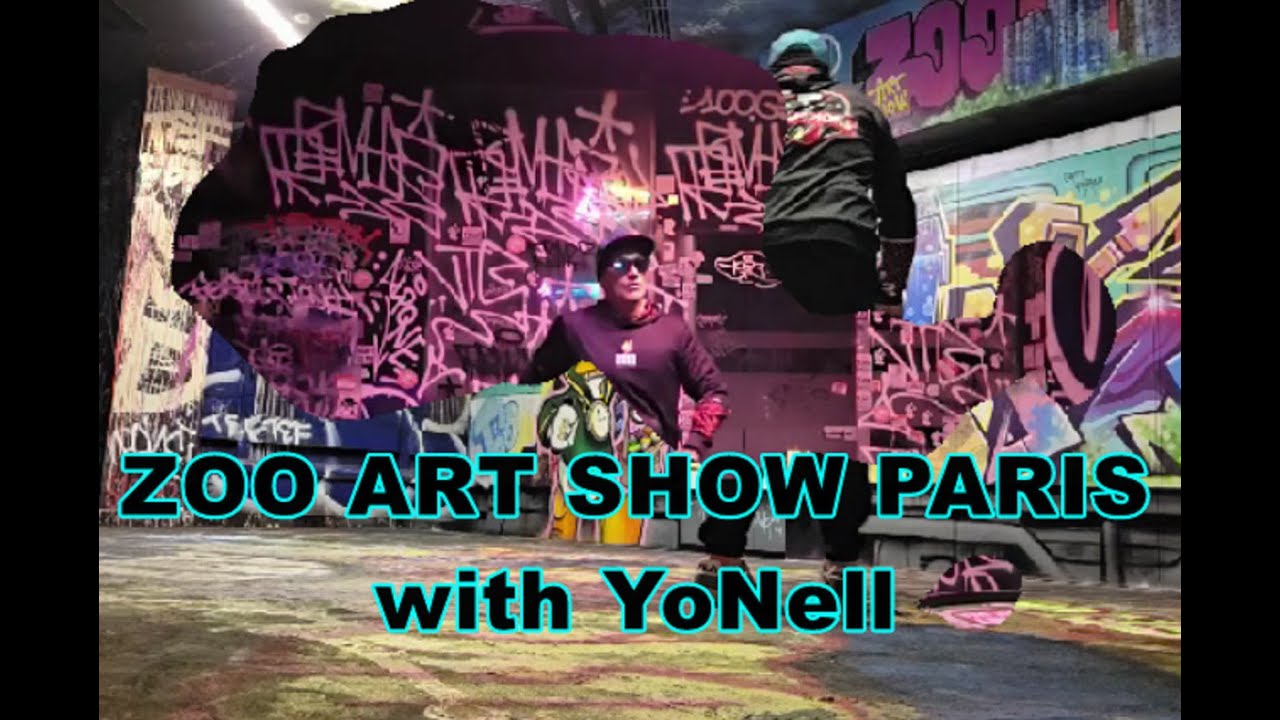 ZOO ART SHOW Paris - Graffiti - Visite FreeStyle with YoNell 
