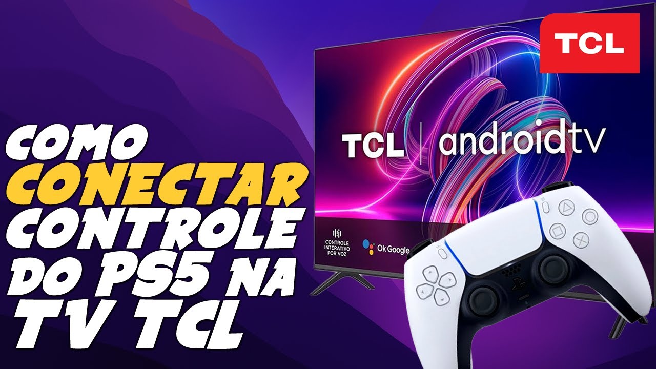 Como CONECTAR o CONTROLE do PLAYSTATION 5 na TV TCL (ANDROID TV)  PS5