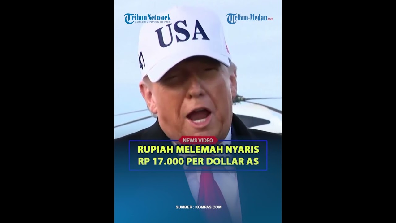 GAWAT❗ RUPIAH MELEMAH, Nyaris Rp 17.000 per Dollar AS❓
