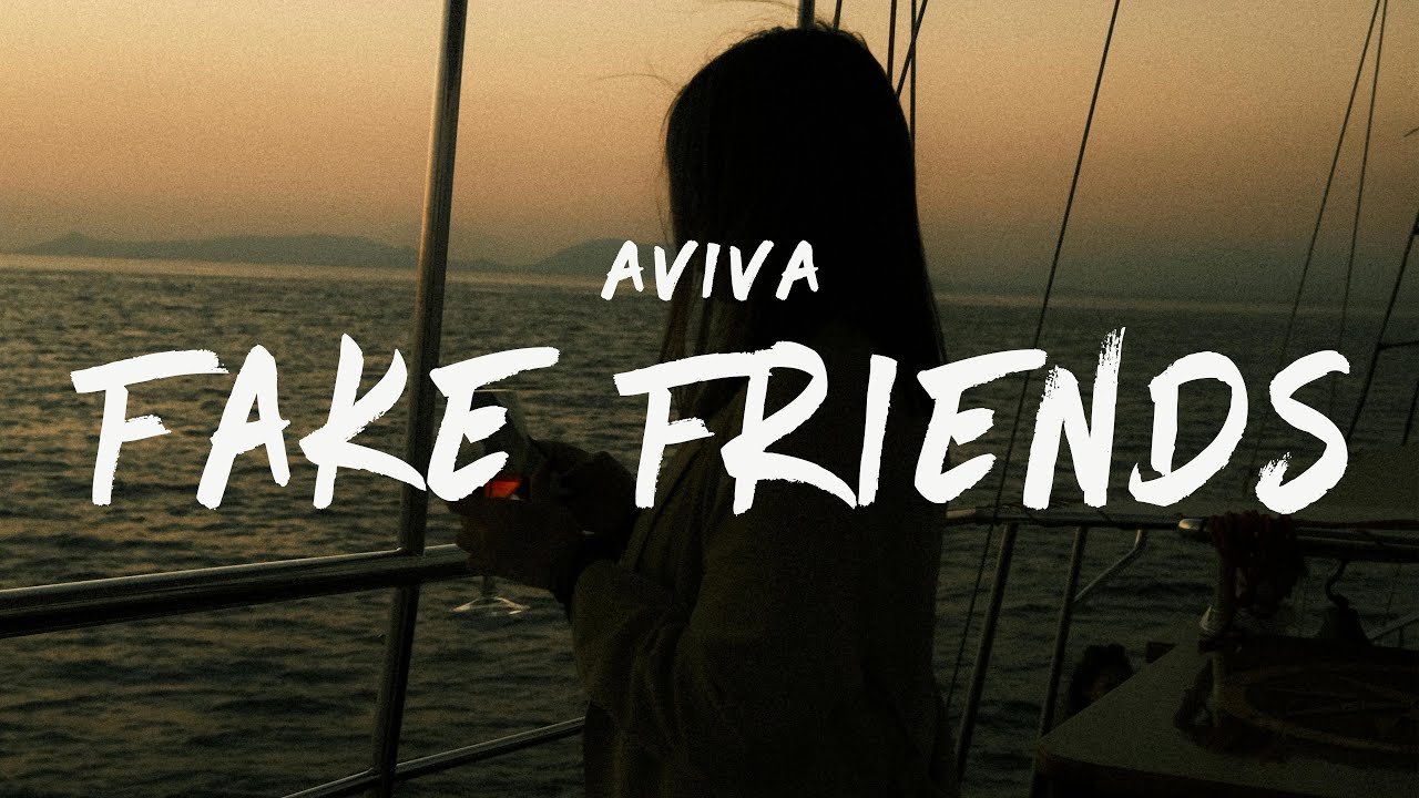 AViVA - FAKE FRIENDS (Lyrics)