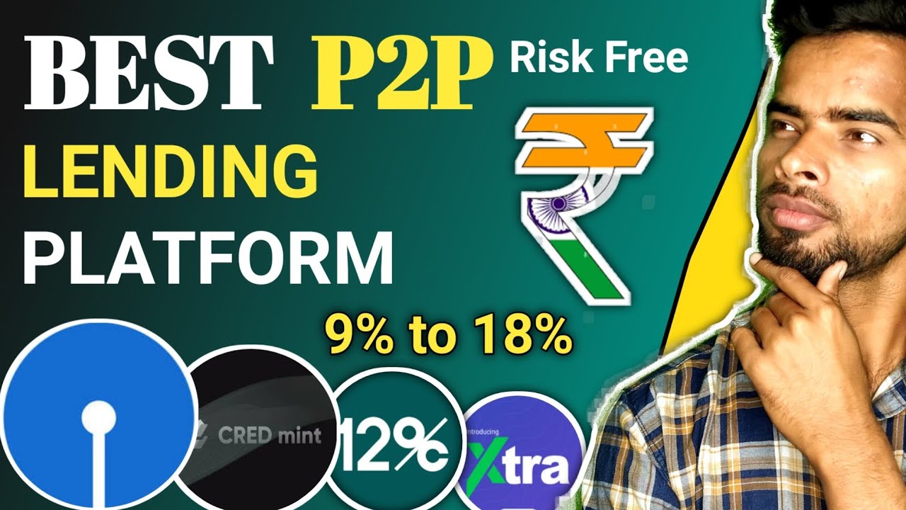 Best P2P Lending platform in India |Best P2P app